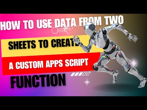 How to use data from two sheets to create a custom Apps Script function