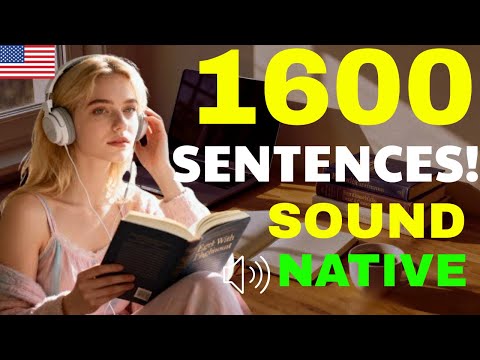 1600 Daily English Sentences to Instantly Boost Your Fluency and Sound Native