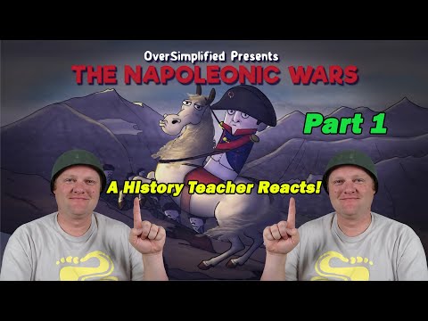 The Napoleonic Wars [Part 1] | Oversimplified | History Teacher Reacts