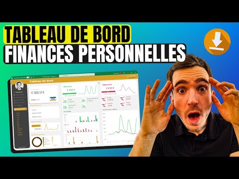 Excel : obtenez le tableau de bord PARFAIT pour gérer VOS FINANCES : complet, simple et dynamique !