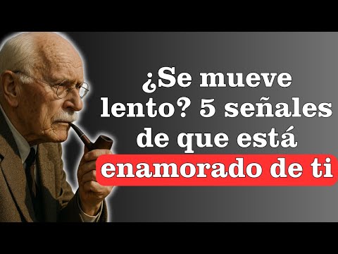 Se lo está tomando con calma: 5 señales de que está enamorado de ti | Psicología de Carl Jung