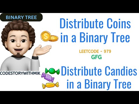 Distribute Coins in Binary Tree | Distribute candies in a binary tree | Leetcode 979 | GFG