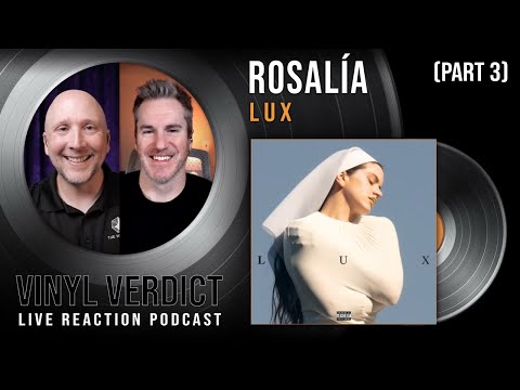 Reaction to Rosalía's Album LUX (PART 3) - Sauvignon Blanc, Jeanne, Novia Robot, and more! | Ep 18