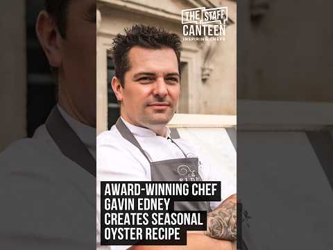 Award-winning Gavin Edney creates seasonal oyster recipe with veal and capers
