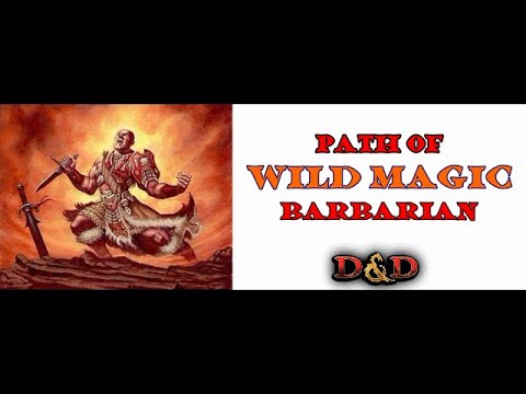 Path of Wild Magic Barbarian: Tasha's Cauldron of Everything