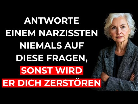 Die FRAGEN, mit denen jeder NARZISST dich ZERSTÖREN will