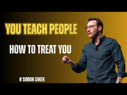You Teach People How to Treat You