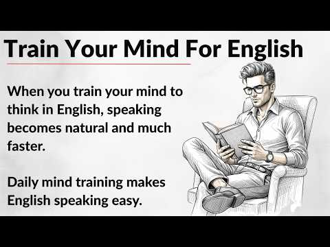 Train Your Mind For English || Graded Reader || Improve Your English || Learn English Through Story