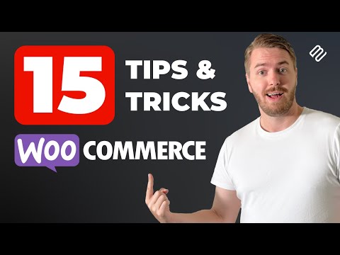 15 INSANELY USEFUL WooCommerce Tips and Tricks (From the Pros)