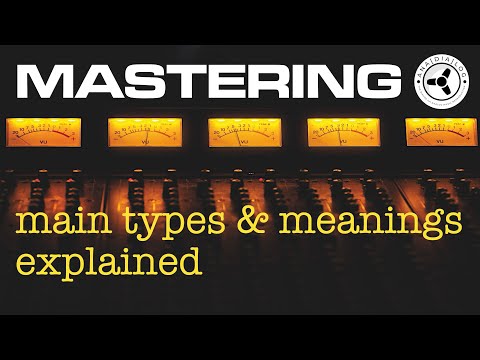 MASTERING & MASTERS: main types & meanings explained