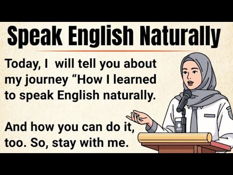 Speak English Naturally | My Powerful Story | Graded Reader | Improve Your English 