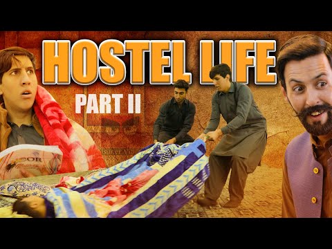 Part 2 Hostel Life  | Buner Vines 