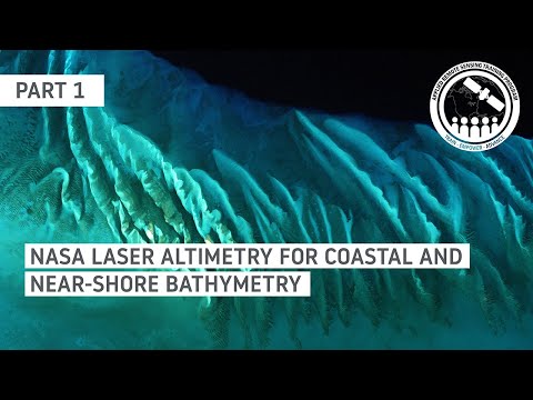 NASA ARSET: NASA ATL24 Bathymetric Data for Coastal and Near-Shore Applications Part 1/2