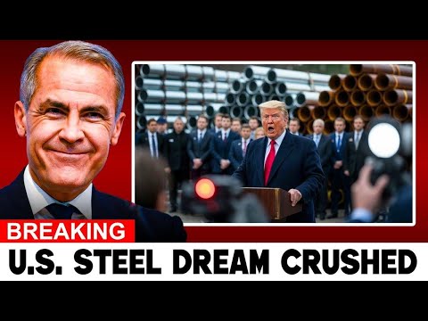 JUST IN: Carney Says “NO” to U.S. Steel — Detroit Factories PARALYZED Overnight!