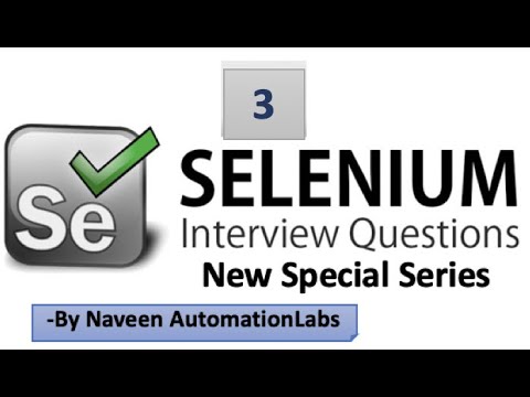 Selenium Interview Questions & Answers - Latest (2020) - Part -3