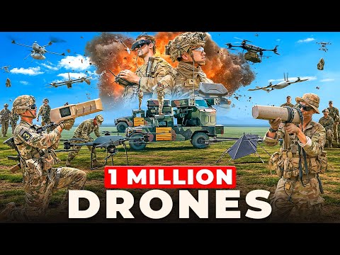 Army Aims to Field 1,000,000 Drones in next 2-3 years!