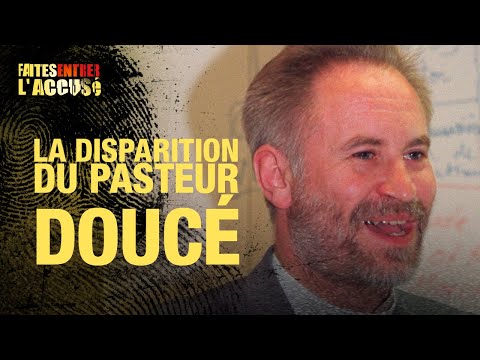 Faites entrer l'accusé : La disparition du pasteur Doucé