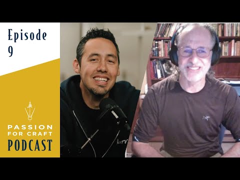 Ep. 9 Gary Katz Master Carpenter | Passion for Craft Podcast