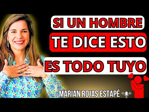 💖 La FRASE que REVELA su AMOR REAL El LENGUAJE SECRETO de los HOMBRES | Marian Rojas Estapé