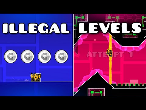 Illegal Levels in Geometry Dash
