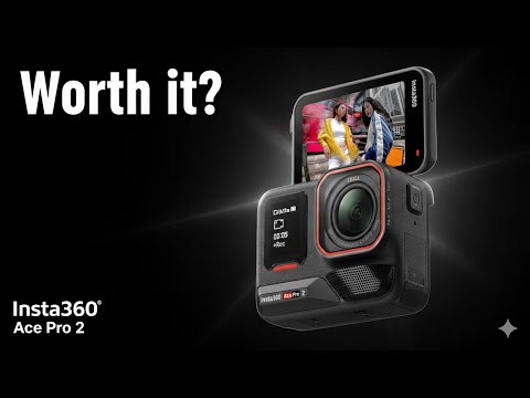 Is The Insta 360 Ace Pro 2 Worth It?