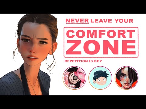 Learn to Draw Better Faster: NEVER leave your comfort zone! [for beginners]