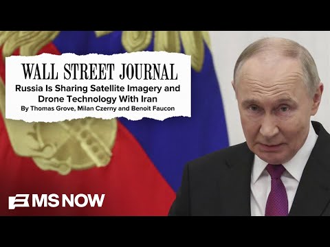 Report: Russia sharing satellite imagery, drone technology to support Iran in war with United States