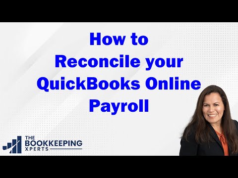 How to Reconcile your QuickBooks Online Payroll