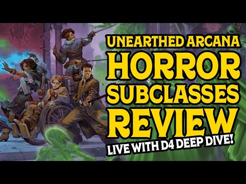 Unearthed Arcana Horror Subclasses Review with @DnDDeepDive