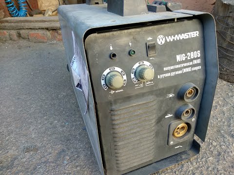 Обзор Разбор Тест сварочного полуавтомата W Master MIG-280S