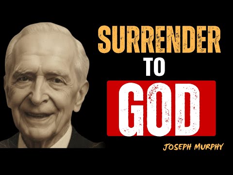 Release It to God — The Moment You Let Go, Miracles Start – Joseph Murphy