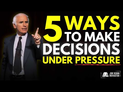How to Make Better Choices Under Pressure: A Decision-Making Guide | Jim Rohn Motivation