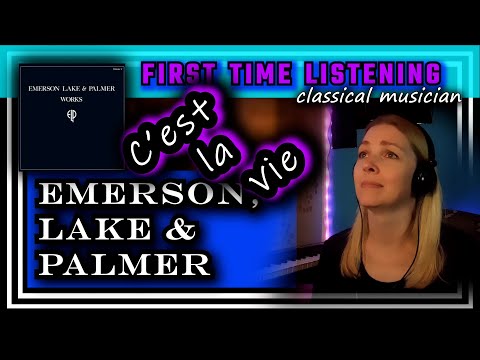 Classical musician reacts -- C'EST LA VIE -- Emerson, Lake, & Palmer - FIRST TIME LISTENING *love!!*