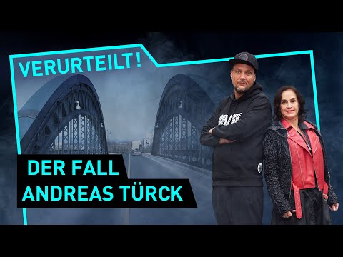 Der Fall Andreas Türck | Verurteilt! - Der Gerichtspodcast