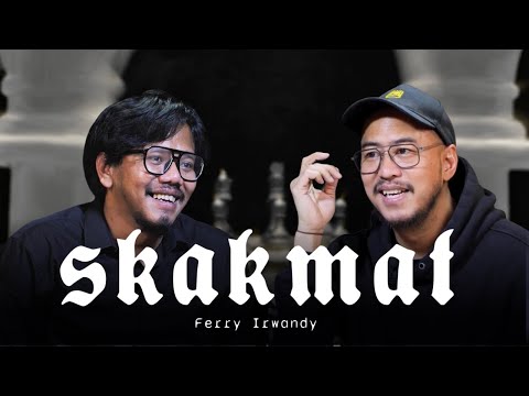 SKAKMAT FERRY IRWANDI