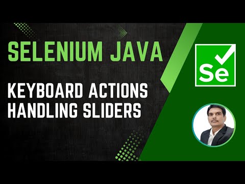 Session 36 - Selenium with Java | Keyboard Actions | Sliders | Tabs & Windows