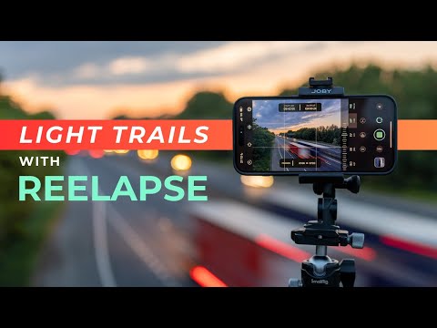 Master Motion Blur and Light Trails with ReeLapse: iPhone Time-Lapse Tutorial 🌆🎥