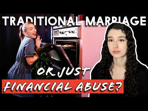 We need to talk about financial abuse in "traditional" marriages