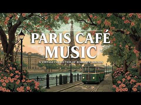 𝐏𝐀𝐑𝐈𝐒 𝐂𝐀𝐅𝐄́ 🥐 Relaxing French Music | Parisian Coffee Shop Vibes & Jazz
