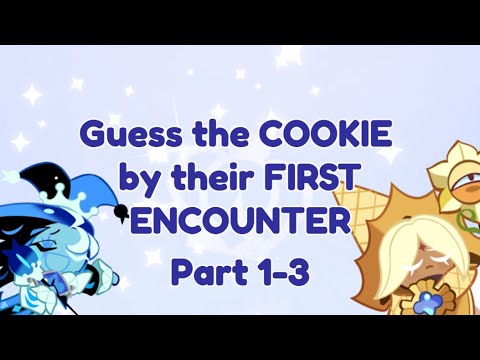GUESS THE CR:K COOKIE BY THEIR FIRST ENCOUNTER | Parts 1-3