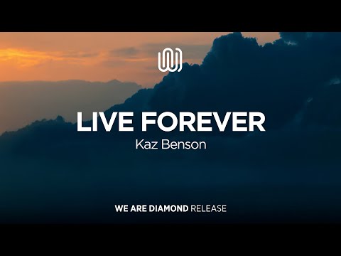 Kaz Benson - Live Forever