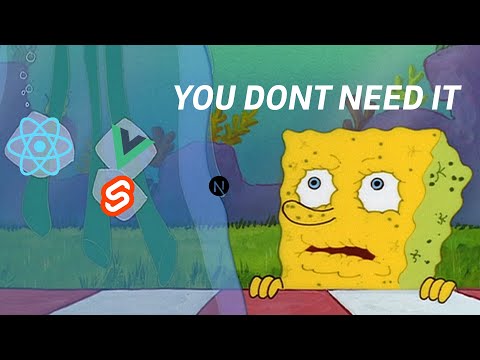 You don't need a frontend framework