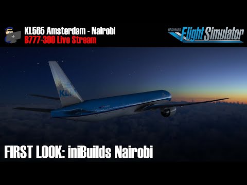 MSFS | B777-300ER | KL565 Amsterdam - Nairobi (Part 2) | BeyondATC