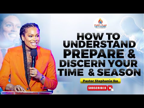 GOD'S TIMING DECODED! (How to UNDERSTAND, PREPARE & DISCERN Your Season) ⏳ | Pastor Stephanie Ike