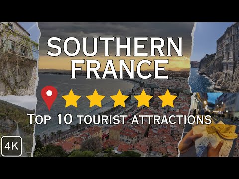 Top 10 Most Popular Tourist Sites in the Southern France || 2026 [4K]