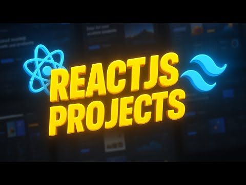 Learn ReactJS & Tailwind CSS v4 by Building 6 Full Projects | React 19 and Tailwind CSS 4 Tutorial