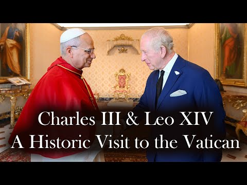 Charles III's Historic Visit to the Vatican
