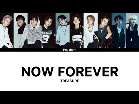 TREASURE - NOW FOREVER | LYRICS