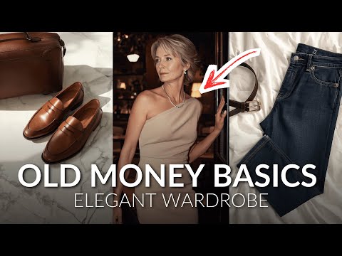 10 Old Money Basics EVERY Elegant Woman Should Own