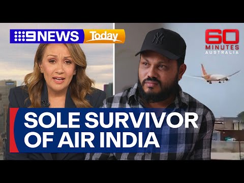 Sole survivor of the Air India crash speaks with 60 Minutes Australia | 9 News Australia